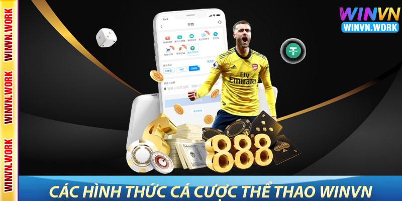 Thể Thao WinVN – Trải Nghiệm Cá Cược Thể Thao Sôi Động 6 Các Hình Thức Cá Cược Thể Thao WinVN