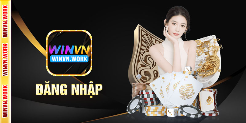 Đăng Nhập WinVN – Trải Nghiệm Cá Cược Hấp Dẫn Và An Toàn 5 Tại Sao Nên Đăng Nhập WinVN?