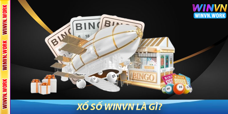Xổ Số WinVN – Dự Đoán May Mắn, Thắng Lớn Mỗi Ngày 5 Xổ Số WinVN Là Gì?